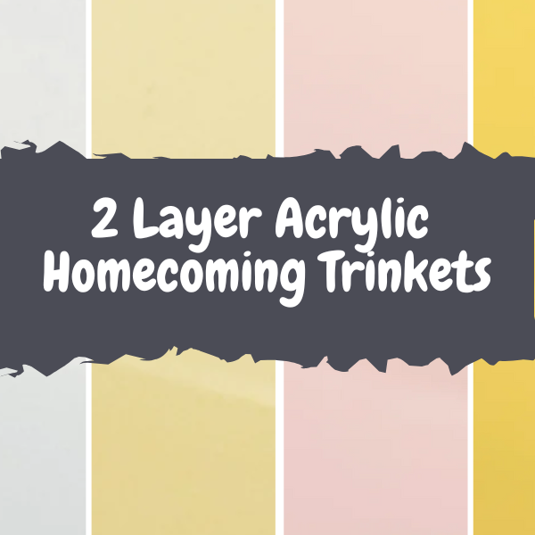 Two Layer Acrylic Homecoming Trinkets