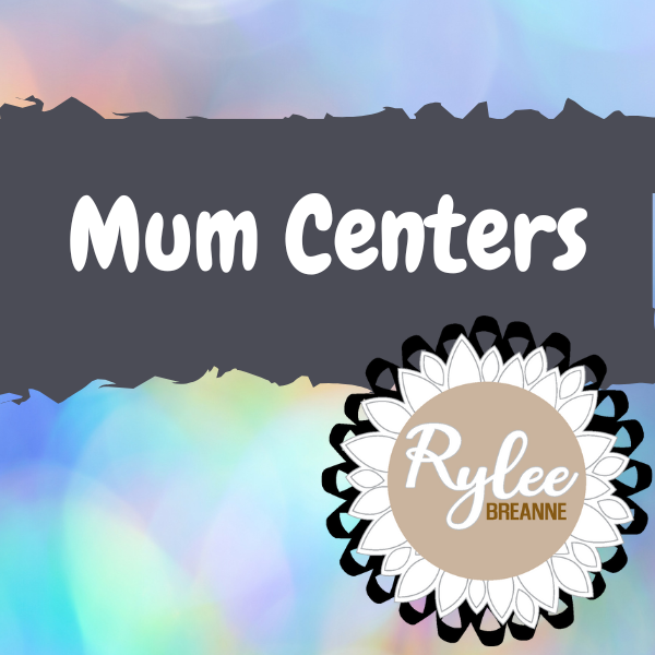 Mum Centers