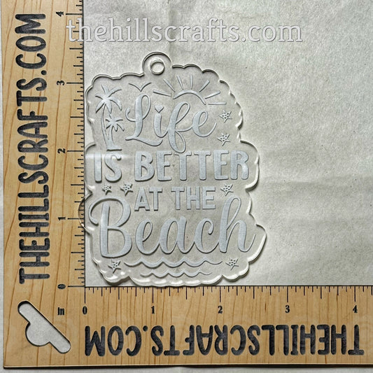 Life is better at the Beach Trinket