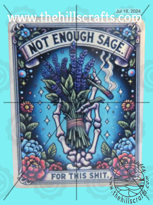 Not Enough Sage Tarot Card -  Bag Tag - Bag Charm -Sublimated Acrylic