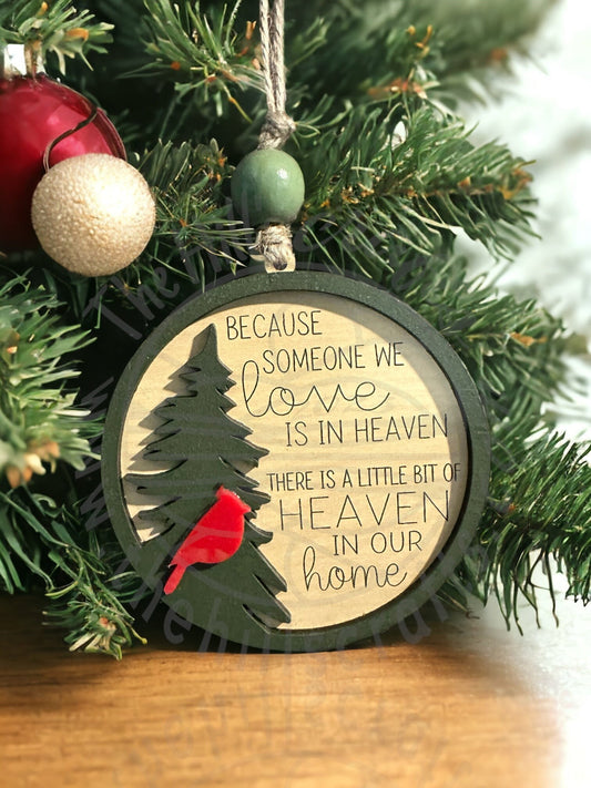 Memorial Ornament - Because someone we love is in Heaven